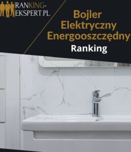 bojler elektryczny energooszczędny ranking