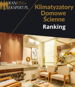 najlepszy klimatyzator ścienny domowy